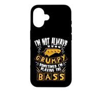 Carcasa para iPhone 16 I'm Not Always Grumpy Sometimes I'm Playing The Bass Humor