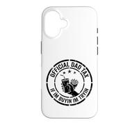 Carcasa para iPhone 16 Impuesto Oficial para papá si Estoy comprando Estoy Tratando Divertido