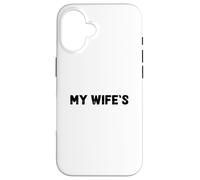 Carcasa para iPhone 16 It's Not Easy Being My Wife'S Arm Candy Funny Design