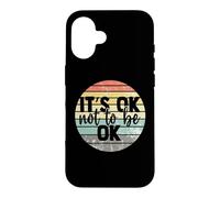Carcasa para iPhone 16 It's Ok Not to be Ok Vintage Mental Health Awareness