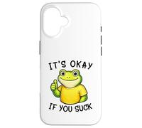 Carcasa para iPhone 16 It's Okay If You Suck Funny Silly Frog Meme Sarcastic Humor