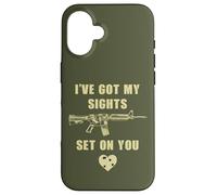 Carcasa para iPhone 16 I've Got My Sights Set On You - Funny Sarcastic Gun Humor