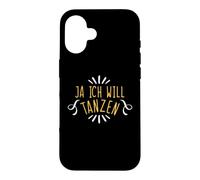 Carcasa para iPhone 16 Ja Ich Will Tanza Divertida Frase de Baile