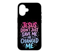 Carcasa para iPhone 16 Jesus Didn'T Just Save Me He Changed Me