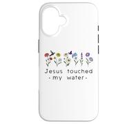 Carcasa para iPhone 16 Jesus Touched My Water Christian Faith Religious God Quotes