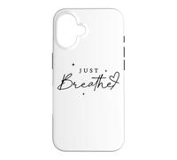 Carcasa para iPhone 16 Just Breathe Mindfulness Yoga Alivio de la ansiedad