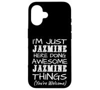 Carcasa para iPhone 16 Just Jazmine Here Doing Jazmine Things Nombre