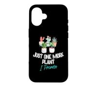 Carcasa para iPhone 16 Just One More Plant I Promise - Houseplant Appreciation Day