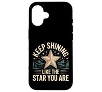 Carcasa para iPhone 16 Keep Shining Like The Star You Are Optimism Mindset -