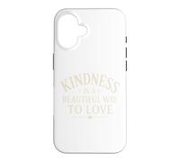 Carcasa para iPhone 16 La bondad es una Hermosa Manera de amar la mentalidad Positiva