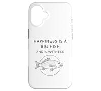 Carcasa para iPhone 16 La Felicidad es un pez Grande y un Testigo - Divertido Pescador de Pesca