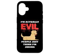 Carcasa para iPhone 16 Labrador I'm Actually Evil People Just Think I'm Joking
