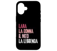 Carcasa para iPhone 16 Lara La Donna Il Mito La Leggenda Festa di Compleanno