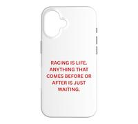 Carcasa para iPhone 16 Las Carreras Son Vida. Cualquier Cosa Que Viene Antes o después es Solo