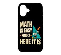 Carcasa para iPhone 16 Las matemáticas Son fáciles Encontrar X Divertido Profesor de matemáticas geometría