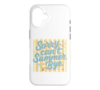 Carcasa para iPhone 16 Lo Siento no Puedo Verano adiós Divertido Playa Vacaciones Dicho