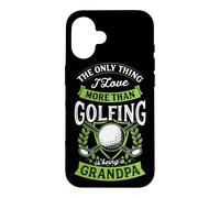 Carcasa para iPhone 16 Lo único Que Amo más Que Jugar al Golf es ser Abuelo