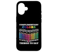 Carcasa para iPhone 16 Los Colores complementarios Siempre Tienen Cosas Bonitas Que Decir Artista