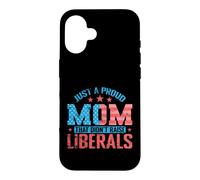 Carcasa para iPhone 16 Madre Orgullosa Que no crió a los liberales