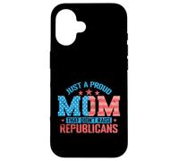 Carcasa para iPhone 16 Madre Orgullosa Que no crió republicanos