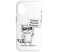 Carcasa para iPhone 16 Manifestante pacífico no remunerado Humor Mapache Divertido