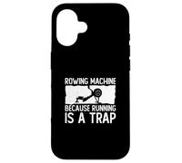 Carcasa para iPhone 16 Máquina de Remo Porque Correr es una Trampa Funny Erg Rower