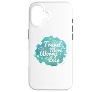 Carcasa para iPhone 16 Más Viajar Menos Preocupación Declaración Viajero Vacaciones Divertido