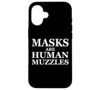 Carcasa para iPhone 16 Masks Are Human Muzzles Anti Medical Safety Face Mask