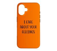 Carcasa para iPhone 16 Me importan Tus Sentimientos Funny Idea White Lie Party