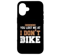 Carcasa para iPhone 16 Me perdiste Cuando no voy en Bicicleta