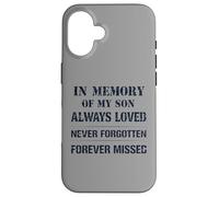 Carcasa para iPhone 16 Memory of My Son Always Loved Never Forgotten Son Memorial