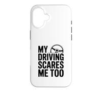 Carcasa para iPhone 16 Mi conducción me Asusta Demasiado Divertido Conductor Humor