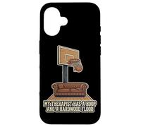 Carcasa para iPhone 16 Mi Terapeuta Tiene un aro y un Piso de Madera de Baloncesto