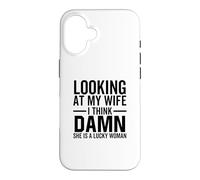 Carcasa para iPhone 16 Mirando a mi Esposa Creo Que Ella es una Mujer afortunada