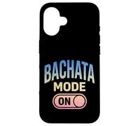 Carcasa para iPhone 16 Modo Bachata En Funny Bachateras Bachateros