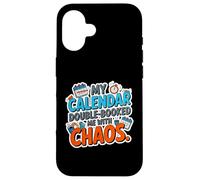 Carcasa para iPhone 16 MY Calendar Double Booked ME with Chaos