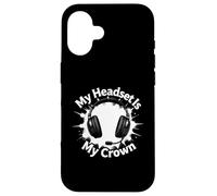 Carcasa para iPhone 16 My Headset Is My Crown Funny Gamer Gaming Graphic