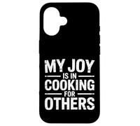 Carcasa para iPhone 16 My Joy Is In Cooking For Others Chef Apasionado |-