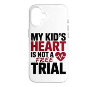 Carcasa para iPhone 16 MY Kid's Heart IS Not A Free Trial