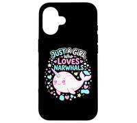 Carcasa para iPhone 16 Narwhal Marine Mammal Lover, Just A Girl Who Loves Narwhals