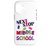 Carcasa para iPhone 16 Next Stop Middle School Girl Boy Funny For Kids Graduation