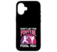 Carcasa para iPhone 16 No Dejes Que la Cola de Caballo te engañe Karate Girl Kick Martial Art