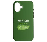 Carcasa para iPhone 16 No está Mal para un Vegano - Vegetarianos - Entrenamiento en el Gimnasio