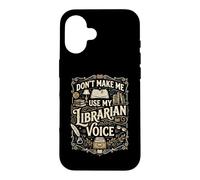 Carcasa para iPhone 16 No me Hagas Usar mi Voz del Bibliotecario - Bibliotecario Divertido de la Biblioteca