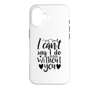 Carcasa para iPhone 16 No Puedo Decir Que lo Hago sin ti Propuesta de Dama de Honor Amor