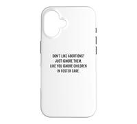 Carcasa para iPhone 16 ¿No te Gusta el aborto? Simplemente ignóralo - Democratic Pro Choice