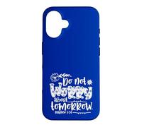 Carcasa para iPhone 16 No te Preocupes por el mañana Mateo 6:34