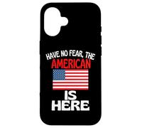 Carcasa para iPhone 16 No tengas Miedo de Que el Estadounidense esté aquí Funny America