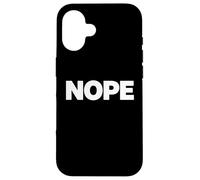Carcasa para iPhone 16 Nope Humor seco Mínimo límite Mentalidad Identidad