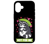 Carcasa para iPhone 16 "Not For Me Funny Grouchy Raccoon Anti-Valentine Humor